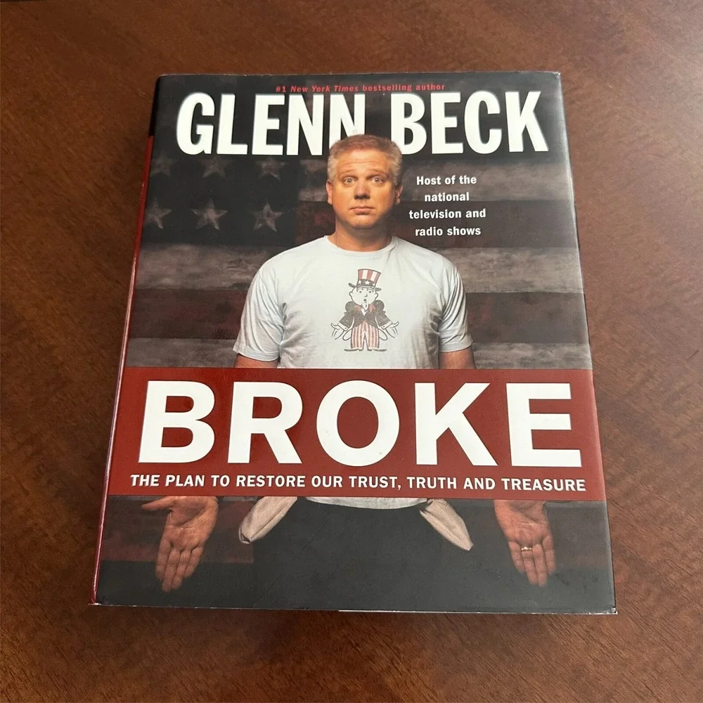 Glenn Beck Autographed Broke The Plan to Restore Our Trust Truth and Treasure